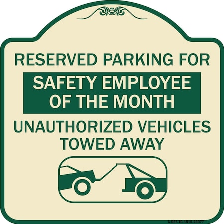 Signmission Reserved Parking for Safety Employee of the Month Unauthorized Vehicles Towed Away, TG-1818-23077 A-DES-TG-1818-23077